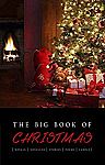 The Big Book of Christmas (novels, novellas, stories, poems & carols - Kindle Edition) $0.99