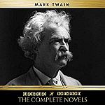 Mark Twain. The Complete Novels  [Audible Audiobook – Unabridged] $0.82