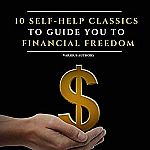 10 Self-Help Classics to Guide You to Financial Freedom (Audible Audiobook) $0.82
