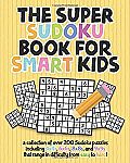 The Super Sudoku Book For Smart Kids $4.12