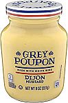8oz Grey Poupon, Dijon Mustard: $2.17
