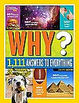 National Geographic Kids Why?: Over 1,111 Answers to Everything (Hardcover) $7.40