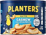 8 Oz PLANTERS Salted Cashew Halves & Pieces $2.35