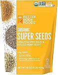 16 oz BetterBody Foods Superfood Organic Super Seeds $6.40