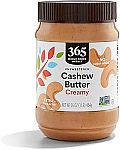 16 Ounce 365 by Whole Foods Market, Creamy Cashew Butter $6.29