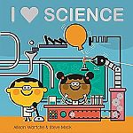 I Love Science (Board Book) $1.99