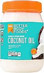 15.5 fl oz BetterBody Foods Organic, Naturally Refined Coconut Oil $4.79