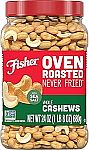 24-Oz Fisher Oven Roasted Never Fried Whole Cashews $11.66