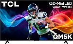 TCL 85" Class QM5K Series 4K UHD HDR QD-Mini LED Smart TV with Google TV (2025) $799.99