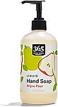 12.5 fl oz 365 by Whole Foods Market, Hand Soap Liquid Anjou Pear $1.79