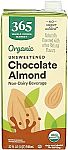 32 fl oz 365 by Whole Foods Market, Organic Chocolate Unsweetened Almond Milk $1.76