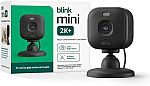 Blink Mini 2K+ (newest model) $16.99 (Black or White)